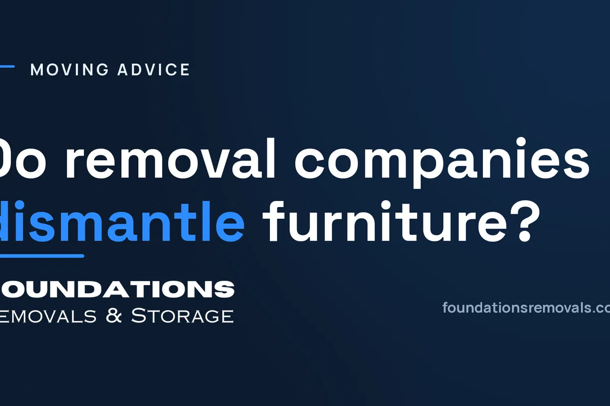 Do Removal Companies Dismantle Furniture?